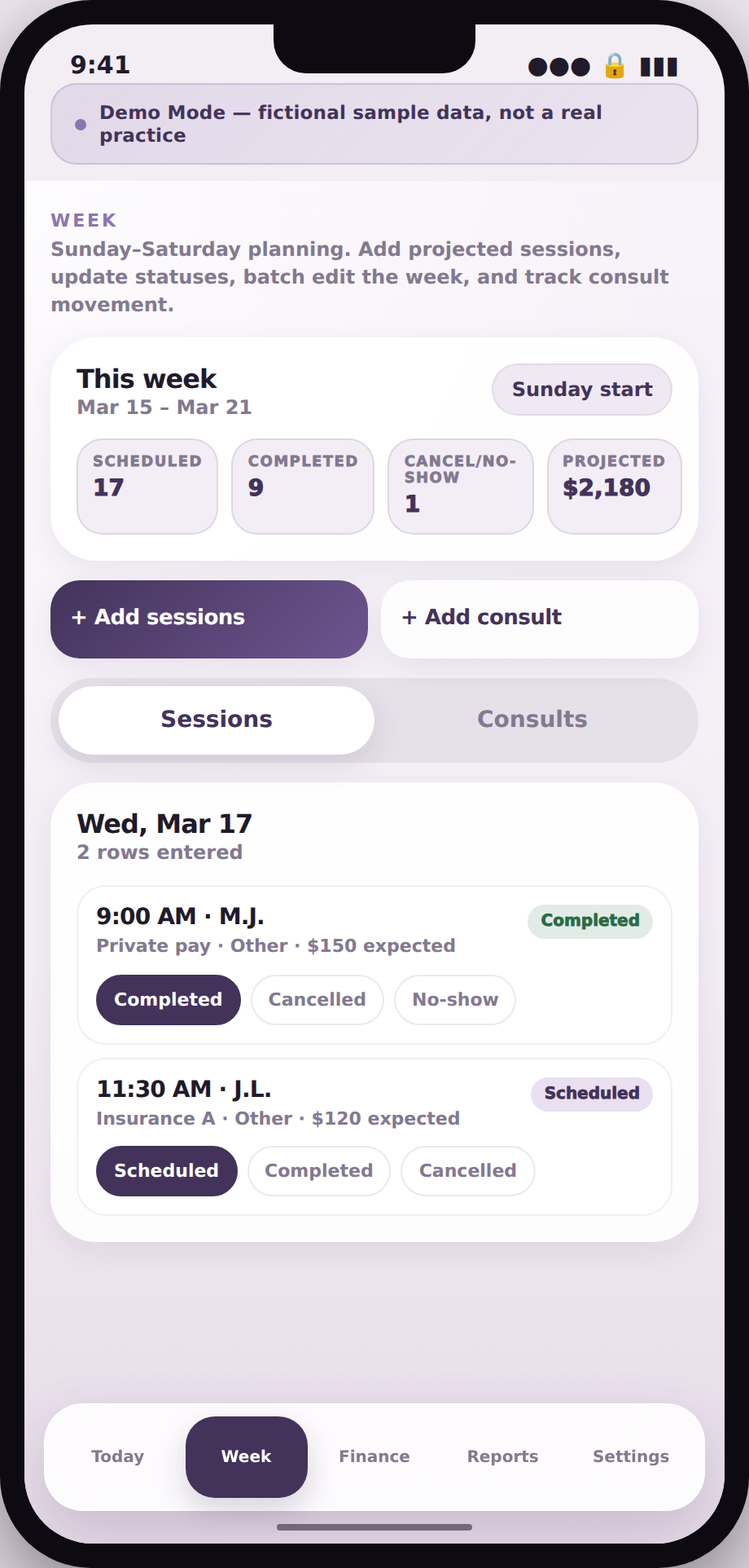 iPhone-frame screenshot of a screen titled Week showing a weekly summary of scheduled, completed, and cancelled sessions with a projected total, and a day log of sample sessions with quick status-change buttons.